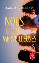 Nous étions merveilleuses - Laure Rollier
