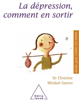 La dépression, comment en sortir - Christine Mirabel-Sarron