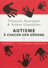 Autisme : à chacun son génome - François Ansermet