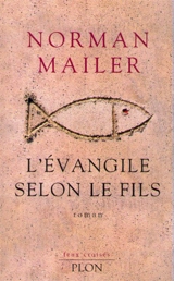 L'Evangile selon le fils - Norman Mailer