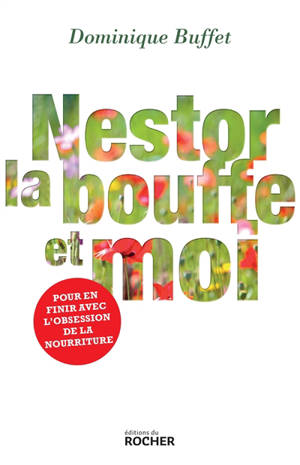 Nestor, la bouffe et moi - Dominique Buffet