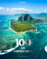 100 îles à couper le souffle - Brice Gruet