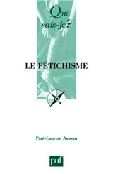Le fétichisme - Paul-Laurent Assoun