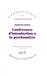 Conférences d'introduction à la psychanalyse - Sigmund Freud