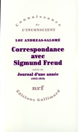 Correspondance, 1912-1936. Le journal d'une année, 1912-1913 - Lou Andreas-Salomé