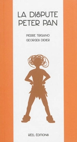 La dispute Peter Pan - Pierre Israël Trigano