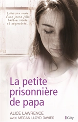 La petite prisonnière de papa - Alice Lawrence