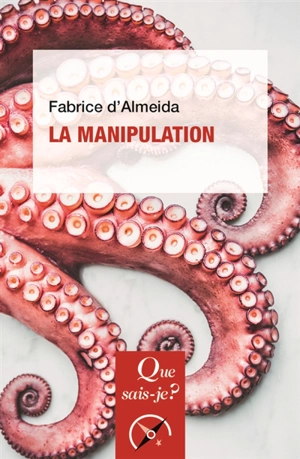 La manipulation - Fabrice d' Almeida