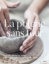 La poterie sans tour - Jacqui Atkin