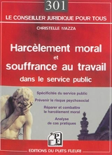 Harcèlement moral et souffrance au travail dans le service public - Christelle Mazza