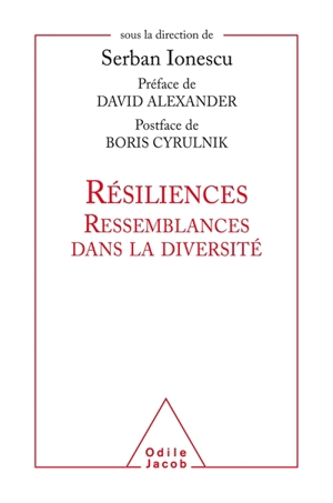 Résiliences : ressemblances dans la diversité