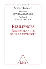 Résiliences : ressemblances dans la diversité