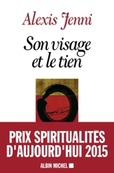 Son visage et le tien - Alexis Jenni