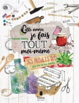 Cette année, je fais tout moi-même : 365 projets DIY pour une vie éco-friendly : mon bullet agenda prérempli - Raphaële Vidaling