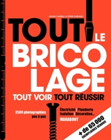 Tout le bricolage : tout voir tout réussir - Julian Cassell