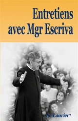 Entretiens avec monseigneur Escriva de Balaguer - Josemaria Escriva de Balaguer