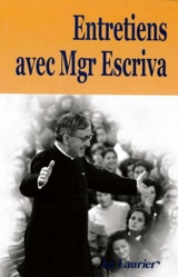 Entretiens avec monseigneur Escriva de Balaguer - Josemaria Escriva de Balaguer