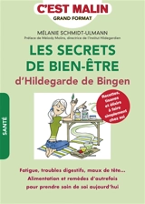 Les secrets de bien-être d'Hildegarde de Bingen : recettes, tisanes et élixirs à faire simplement chez soi - Mélanie Schmidt-Ulmann