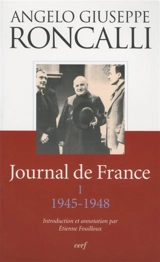 Journal de France. Vol. 1. 1945-1948 - Jean XXIII