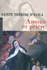 Amour et prière - Thérèse d'Avila
