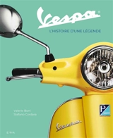 Vespa, l'histoire d'une légende - Valerio Boni