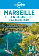 Marseille et les calanques en quelques jours - Amandine Rancoule