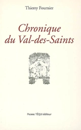 Chronique du Val-des-Saints - Thierry Fournier