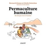 Permaculture humaine : des clés pour vivre la Transition - Bernard Alonso