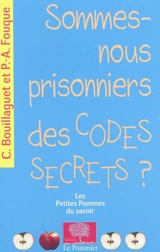 Sommes-nous prisonniers des codes secrets ? - Pierre-Alain Fouque