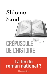 Crépuscule de l'histoire - Shlomo Sand
