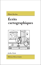 Ecrits cartographiques - Elisée Reclus