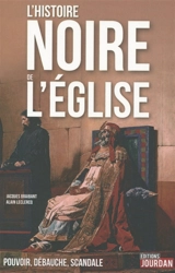 L'histoire noire de l'Eglise - Jacques Braibant