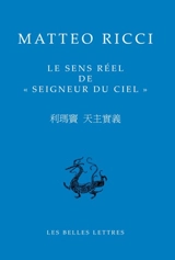 Le sens réel de Seigneur du ciel - Matteo Ricci