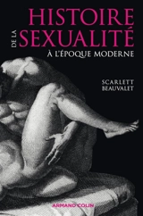 La sexualité en France à l'époque moderne - Scarlett Beauvalet