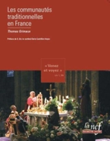 Venez et voyez : les communautés traditionnelles en France - Thomas Grimaux