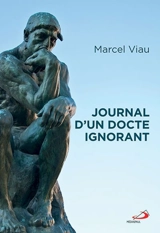 Journal d'un docte ignorant - Marcel Viau