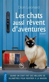 Les chats aussi rêvent d'aventures - Dion Leonard