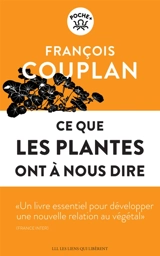 Ce que les plantes ont à nous dire - François Couplan