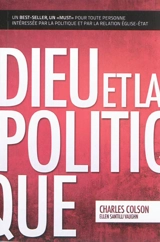 Dieu et la politique : rendez à César... - Charles Colson