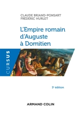 L'Empire romain d'Auguste à Domitien - Claude Briand-Ponsart