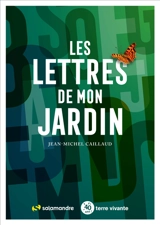 Les lettres de mon jardin - Jean-Michel Caillaud