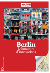 Berlin : laboratoire d'innovations - Sébastien Vannier