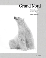 Grand Nord - Marie Lescroart