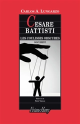 Cesare Battisti : les coulisses obscures : document - Carlos A. Lungarzo