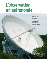 L'observation en astronomie - Pierre Léna