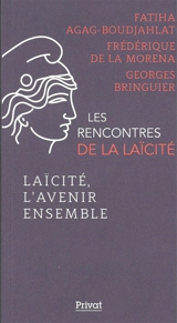 Laïcité, l'avenir ensemble - Fatiha Agag-Boudjahlat