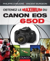 Obtenez le maximum du canon EOS 650D - Philippe Chaudré
