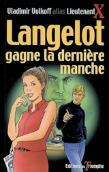 Langelot. Vol. 34. Langelot gagne la dernière manche - Vladimir Volkoff