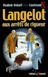 Langelot. Vol. 38. Langelot aux arrêts de rigueur - Vladimir Volkoff