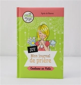 Mon journal de prière : joy : couleurs en folie - Agnès de Bézenac